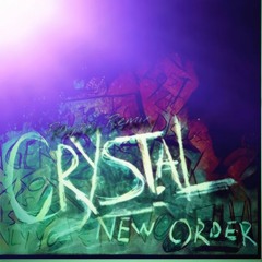 New Order - Crystal (Rayen Remix)(updated master -> 12.12.19)