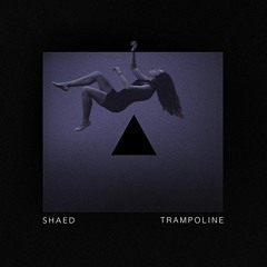 SHAED - Trampoline (Deep Sea Fire Remix)