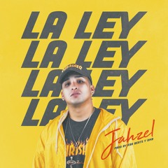Jahzel - La Ley (Prod.By Karbeats x OMB)