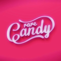 Rare Candy - You Should Know