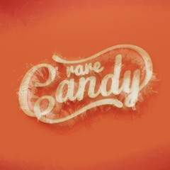 Rare Candy - Your Lovin