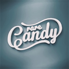 Rare Candy - Gonna Do