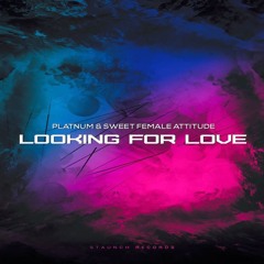 Platnum & Sweet Female Attitude - Lookin For Love (Rare Candy Remix)