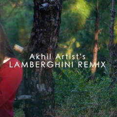 Lamberghini (Akhil Artist's Punjabi Remix)