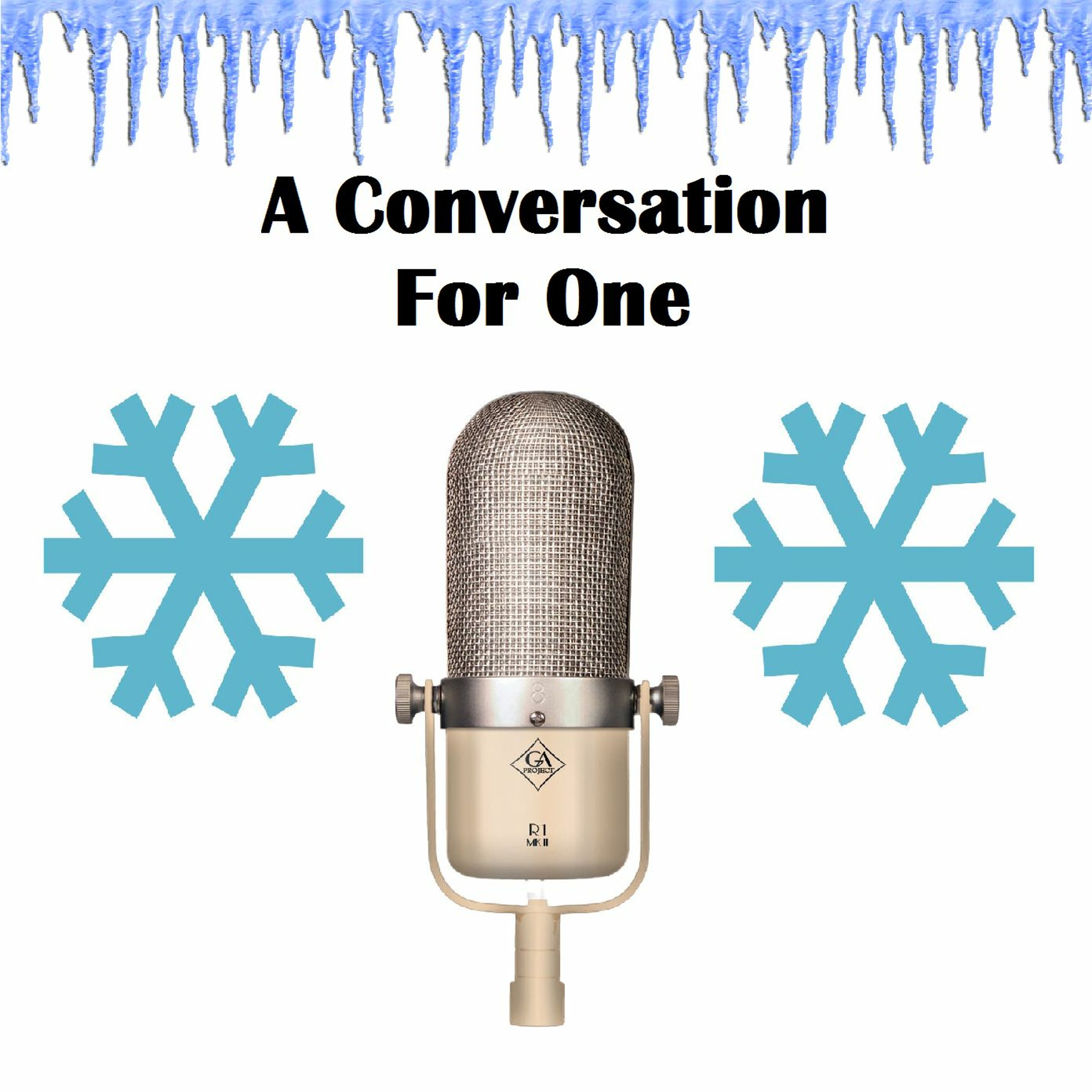 A Conversation For One Podcast