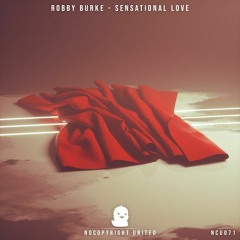 Robby Burke - Sensational Love (Original)