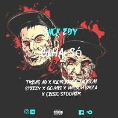 Olha Só 'Remix' [Nick Edy] ft Trevis AD, Igor Jay, Jackson GGG, Gomez, Wilson  e Celcio