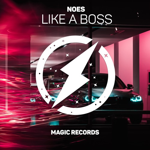 Stream Like A Boss Release) by NOES | Listen online for free on SoundCloud