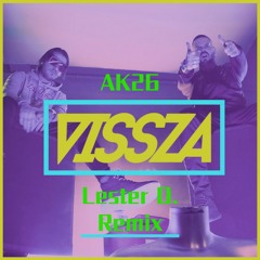 AK26 - VISSZA (LESTER D. BOOTLEG)