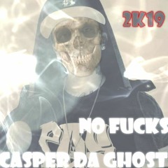 No F**ks - C@SPER D@ GHOST