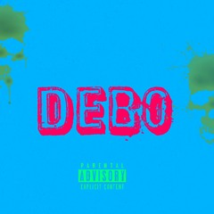 DEBO ft. Dopey Jayy