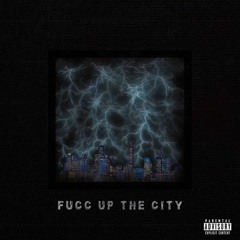 Bg Kenny Lou + Ghost Magneto - Fucc Up the City (prod.A.MADVYLXN) MSTR