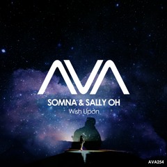 AVA254 - Somna & Sally Oh  - Wish Upon *Out Now!*