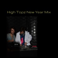 High Topz New Years Mix 2019