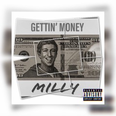 Milly - Gettin Money