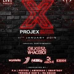 PROJEX MAYA at Envy Nightlife KL !