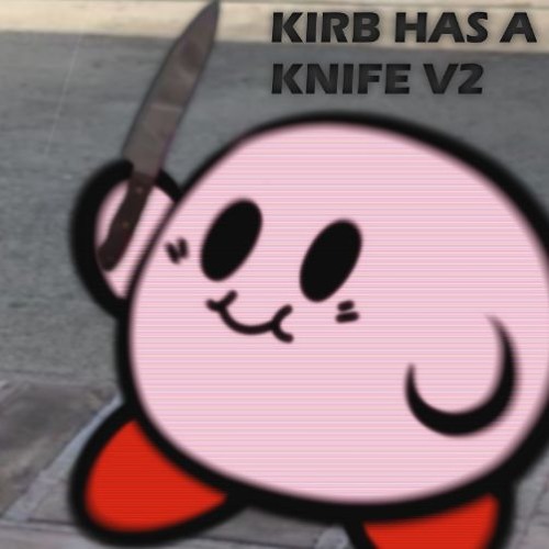 [700 Followers 2/3] - kirb has a knife (v2)