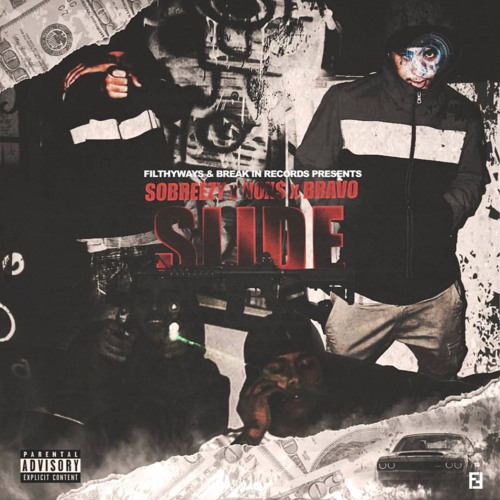 SOBREEZY-NOX$-BRAVOTHEBAGCHASER    "SLIDE"