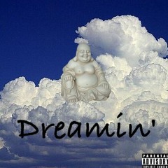 Dreamin'