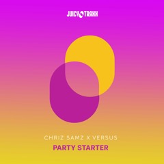 Chriz Samz X Versus - Party Starter