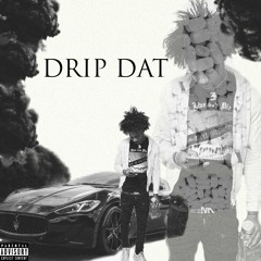 Drip Dat