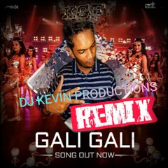 GALI GALI MEIN - DJ KEVIN PRODUCTIONS  II OUT NOW 2019 II