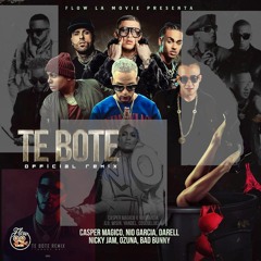 Te Boté [Perreo Remix](feat. Bad Bunny, Anuel AA, Ozuna, NickyJam, Cosculluela, Wisin,Yandel, & JLo)