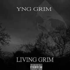 YNG GRIM - LIVING GRIM (Prod. SA Murphy)