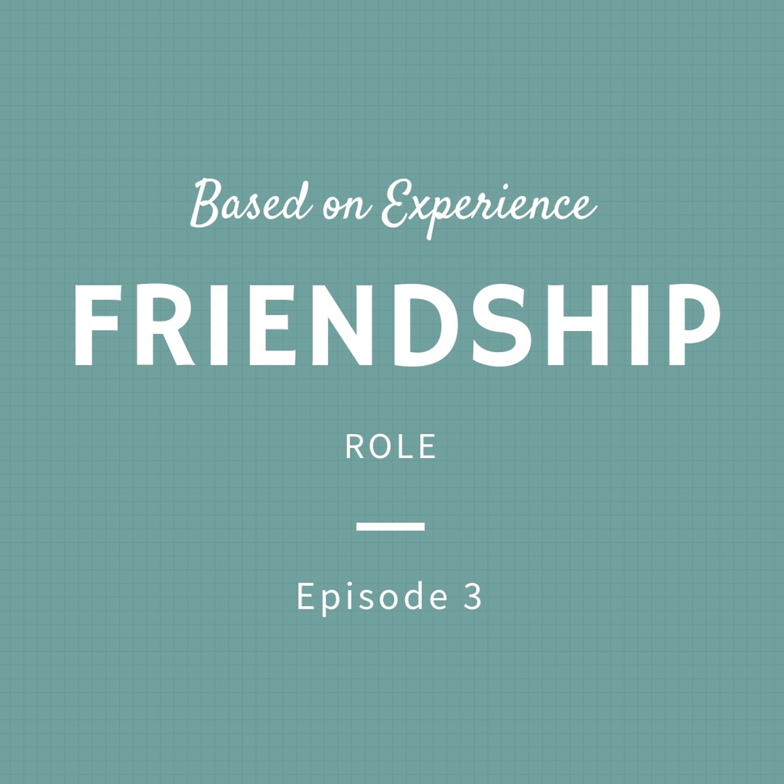 #EPS03 - Friendship Role! episode artwork