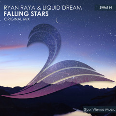 SWM114 : Ryan Raya & Liquid Dream - Falling Stars (Original Mix)