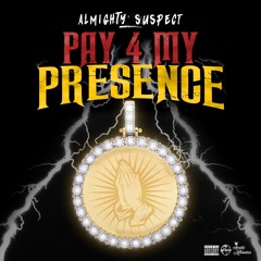 PayForMyPresence (Prod.DjMoonBeats)
