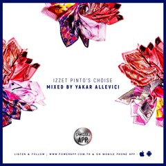Izzet Pinto's Choise & Mixed By Yakar Allevici Vol.1
