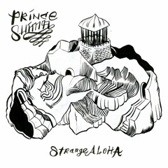 PRINCE SHIMA - Strange Aloha
