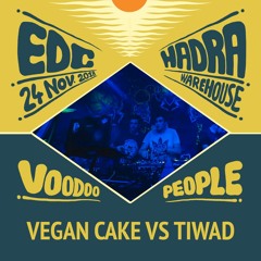 Vegan Cake Vs TiwaD - EDC x HADRA - Voodoo People 2018