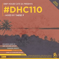 #DHC110 - Mixed By Tarse P [Deep House Cats SA]