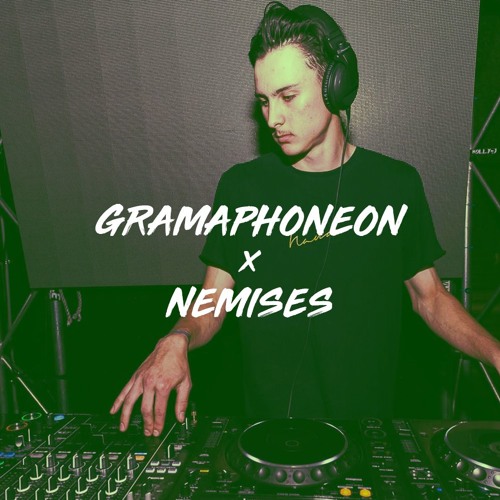 Gramaphoneon x Nemises (REMI HAVARD EDIT)