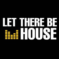 Let There Be House Vol.1