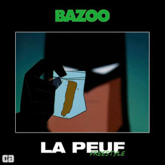 Bazoo - La Peuf #ARCHIVE