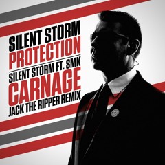 Silent Storm ft SMK - Carnage (Jack The Ripper rmx)