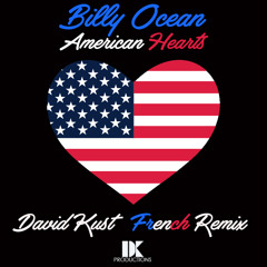 Billy Ocean - American Hearts (David Kust French Remix)