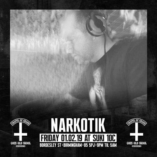 Narkotik - Chapel Of Chaos 01.02.19 Birmingham UK Promo Mix (HMS Classics)