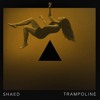 Shaed Trampoline Mp3