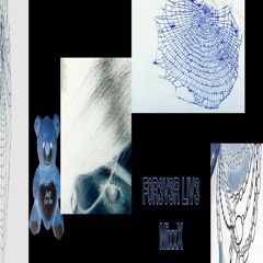 F0R3V3R LIV3 MixxX