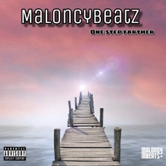 MaloncyBeatz - One step farther