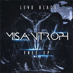 Levo Black - Misantroph (Traumtherapie Remix) [Levo Black Master] | FREE DOWNLOAD