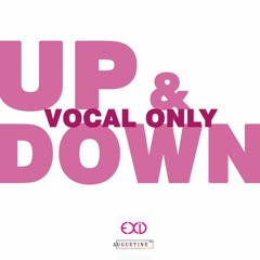 Up & Down | 위아래 - EXID (Male Cover) [VOCAL Only]