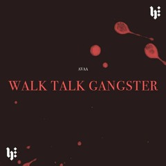 Walk Talk Gangster (Csaba F. Edit) [FREE DOWNLOAD]