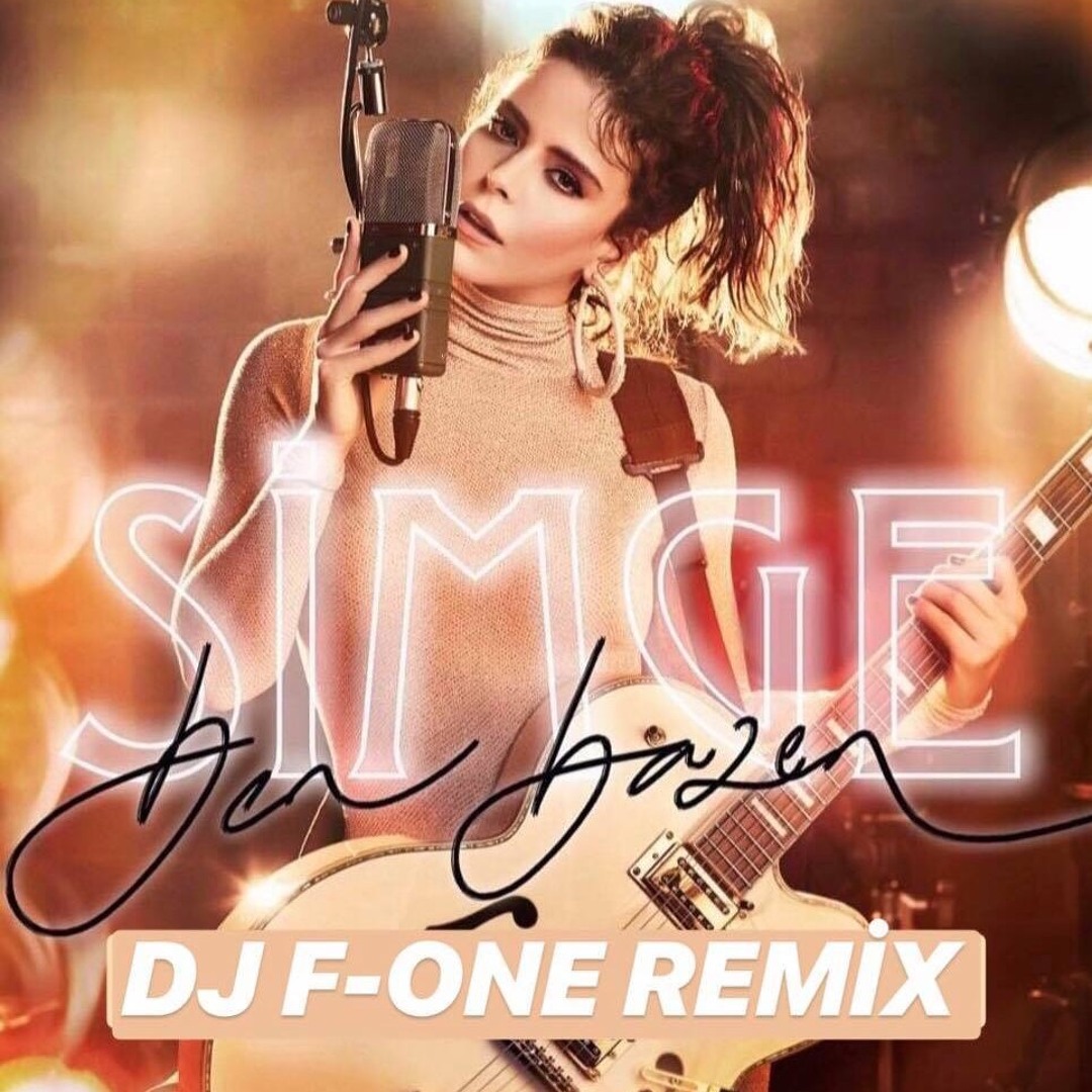 Stream Simge - Ben Bazen ( F-One Remix ) Mp3 by DEEJAY F-ONE officiel |  Listen online for free on SoundCloud