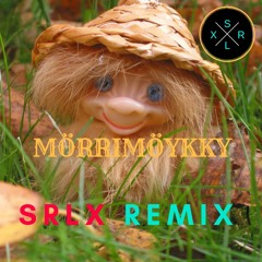 Mörrimöykky SRLX Remix