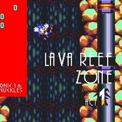 Sonic 3 - Lava Reef Zone